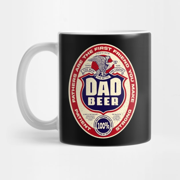 Dad Beer for Fathers day and Everyday by Sachpica